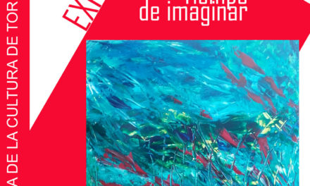 Exposición de pintura: “Tiempo de imaginar”