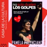 “No solo duelen los golpes”, monólogo de Pamela Palenciano, en Torrelaguna