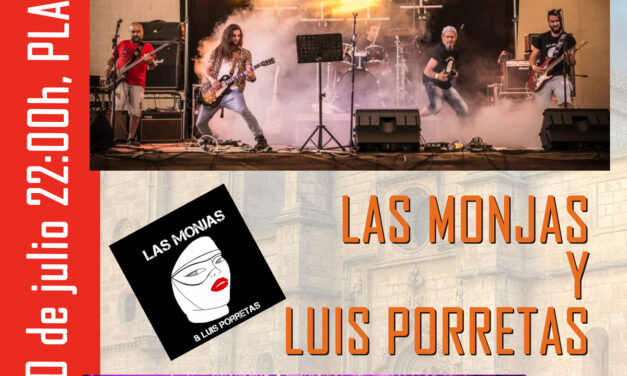 Las Monjas y Luis Porretas en concierto