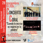 Concierto Coral del Grupo Coral Juan de Mena y el Coro Partichela “Cuando la música se inspira en la palabra”