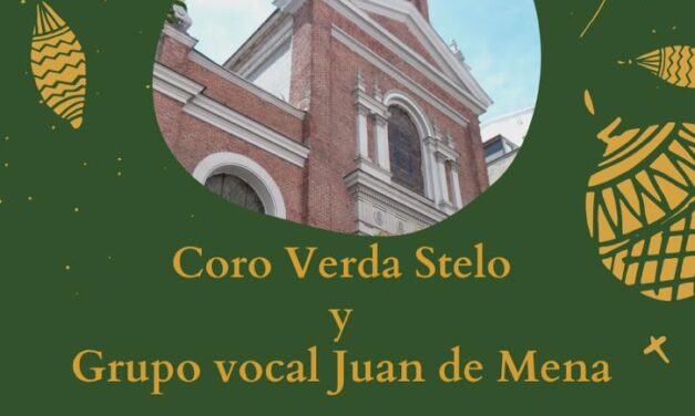 Concierto del Grupo Coral Juan de Mena y el Coro Verda Stelo