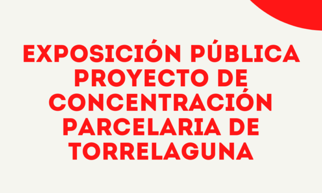 Aprobado el proyecto de concentración parcelaria de Torrelaguna, exposición pública