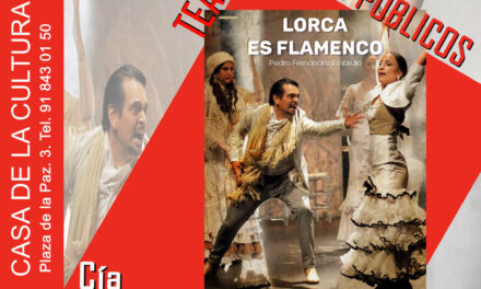 Teatro: “Lorca es flamenco”