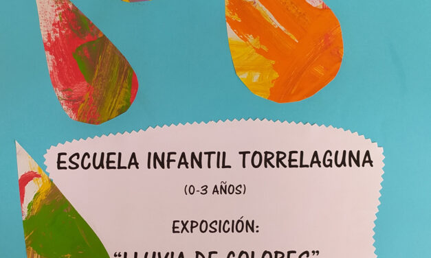 Exposición Lluvia de Colores de la Escuela Infantil de Torrelaguna