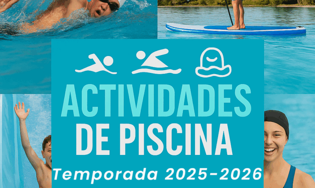 🏊 Actividades de Piscina – Temporada 2025–2026 🏊‍♀️