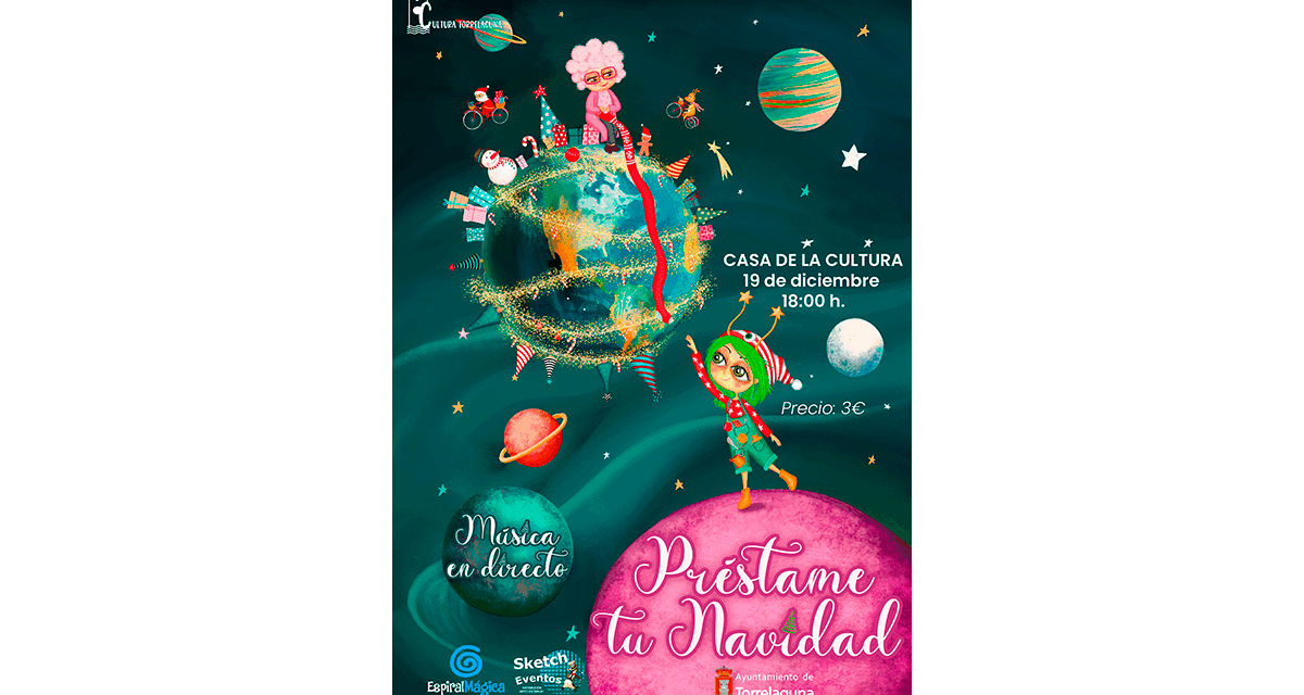 🎄 “Préstame tu Navidad”: Un espectáculo mágico para disfrutar en familia