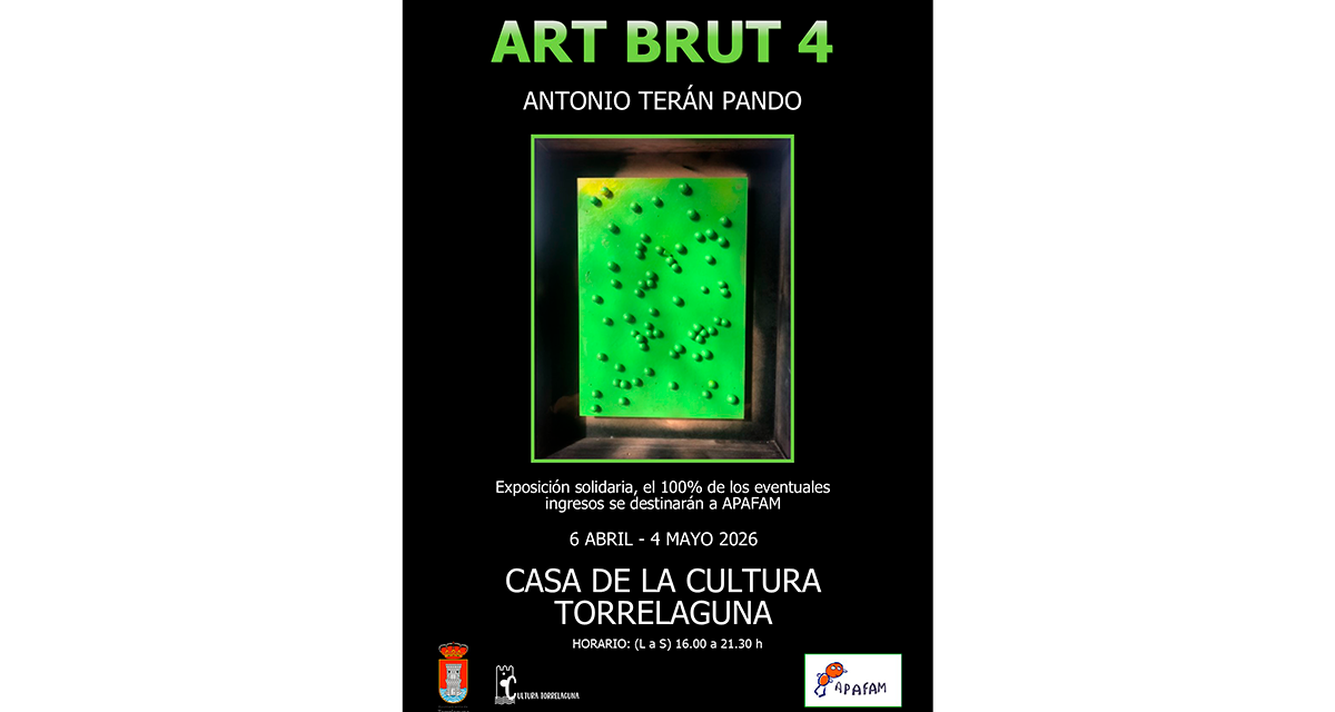 🎨 ART BRUT 4: Exposición solidaria de Antonio Terán Pando