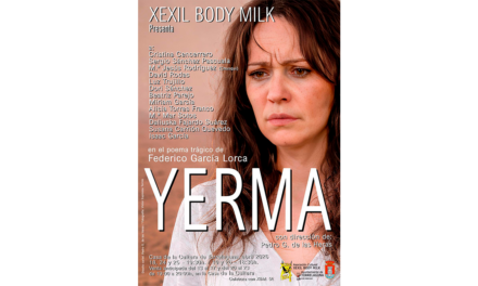 “Yerma” llega a Torrelaguna de la mano de XEXIL BODY MILK